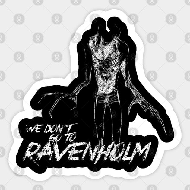 We Don't Go To Ravenholm Sticker by RetroCheshire